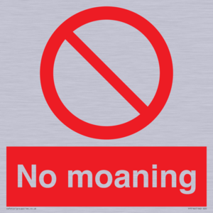 No Moaning